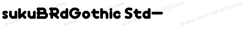 sukuBRdGothic Std字体转换